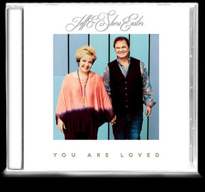 Jeff & Sheri Easter - You Are Loved (CD)